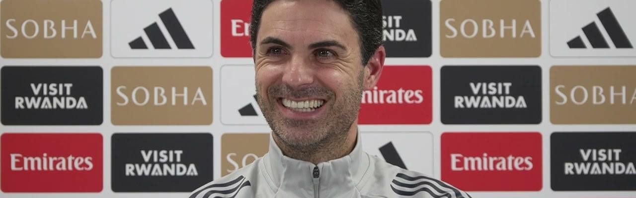 阿尔特塔：哈弗茨让我们变得更好；拉亚和凯帕的关系非同寻常